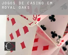 Jogos de casino em Royal Oaks