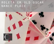 Roleta em  Old Oscar Nance Place