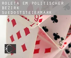 Roleta em Politischer Bezirk Suedoststeiermark