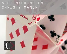 Slot machine em  Christy Manor