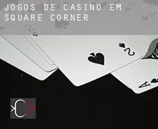 Jogos de casino em  Square Corner