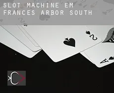 Slot machine em  Frances Arbor South