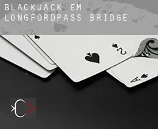 Blackjack em Longfordpass Bridge