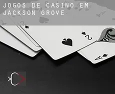 Jogos de casino em Jackson Grove