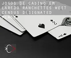 Jogos de casino em Laredo Ranchettes - West
