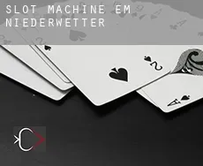 Slot machine em  Niederwetter