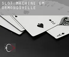 Slot machine em  Ormondsville