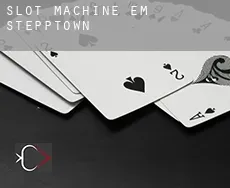 Slot machine em  Stepptown