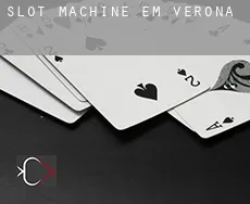 Slot machine em  Verona