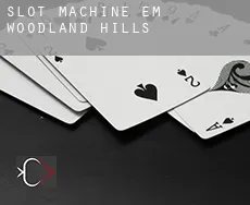 Slot machine em  Woodland Hills