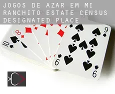 Jogos de azar em  Mi Ranchito Estate