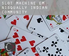 Slot machine em  Nisqually Indian Community