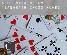 Slot machine em Tianarath Cross Roads