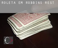 Roleta em Robbins Rest