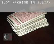 Slot machine em  Julian